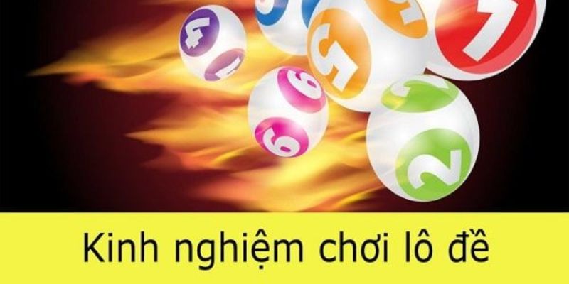 Kinh nghiệm lô đề từ người chơi lâu năm Go88