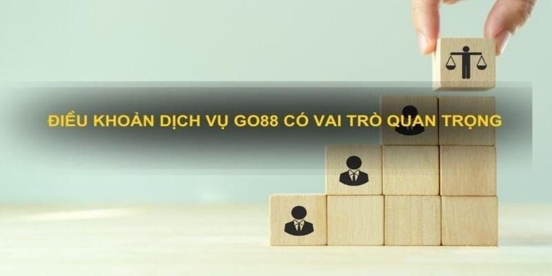 Tổng quan về chính sách điều khoản dịch vụ Go88